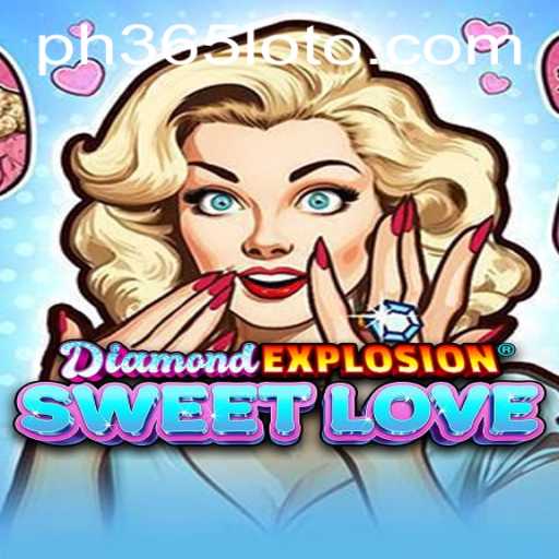DiamondExplosionSweetLove: A Thrilling Adventure for Gamers